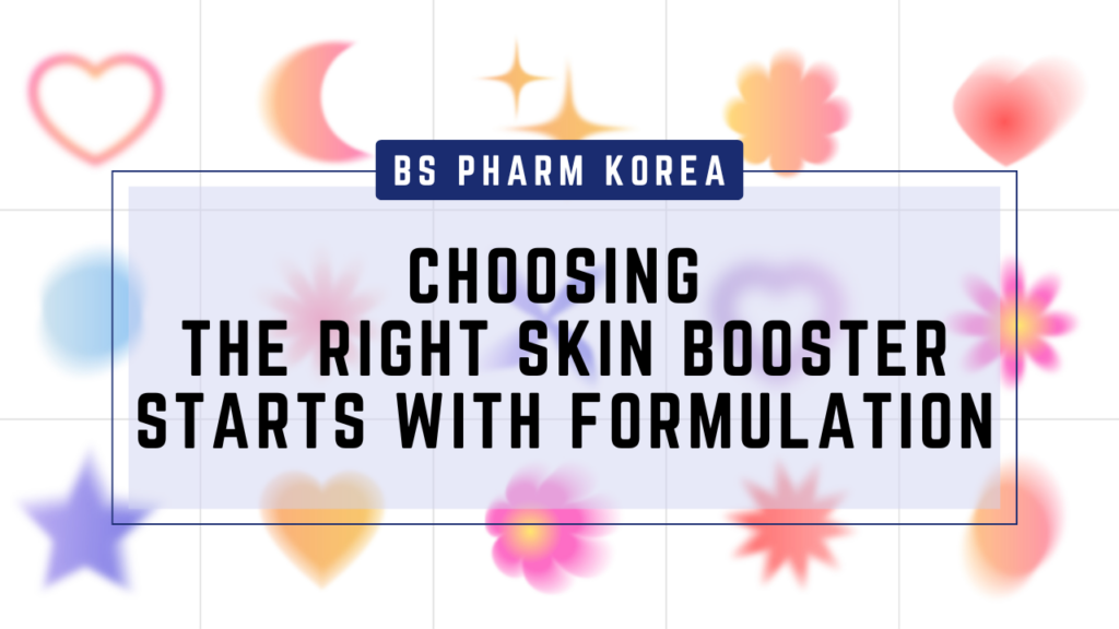 Choosing the Right Skin Booster Starts with Formulation